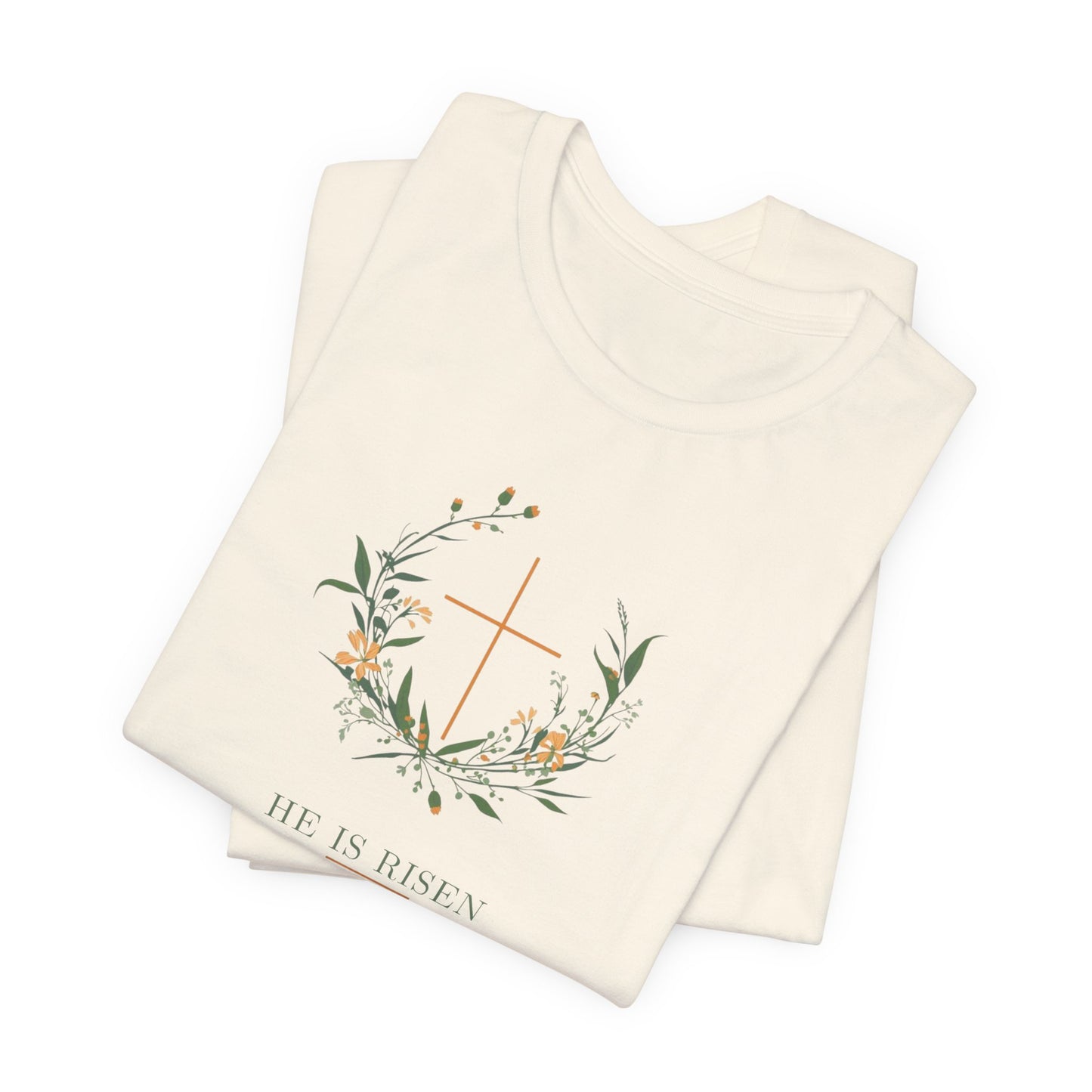He is Risen Easter T-Shirt | Christian Faith Spring Tee | Botanical Cross Design