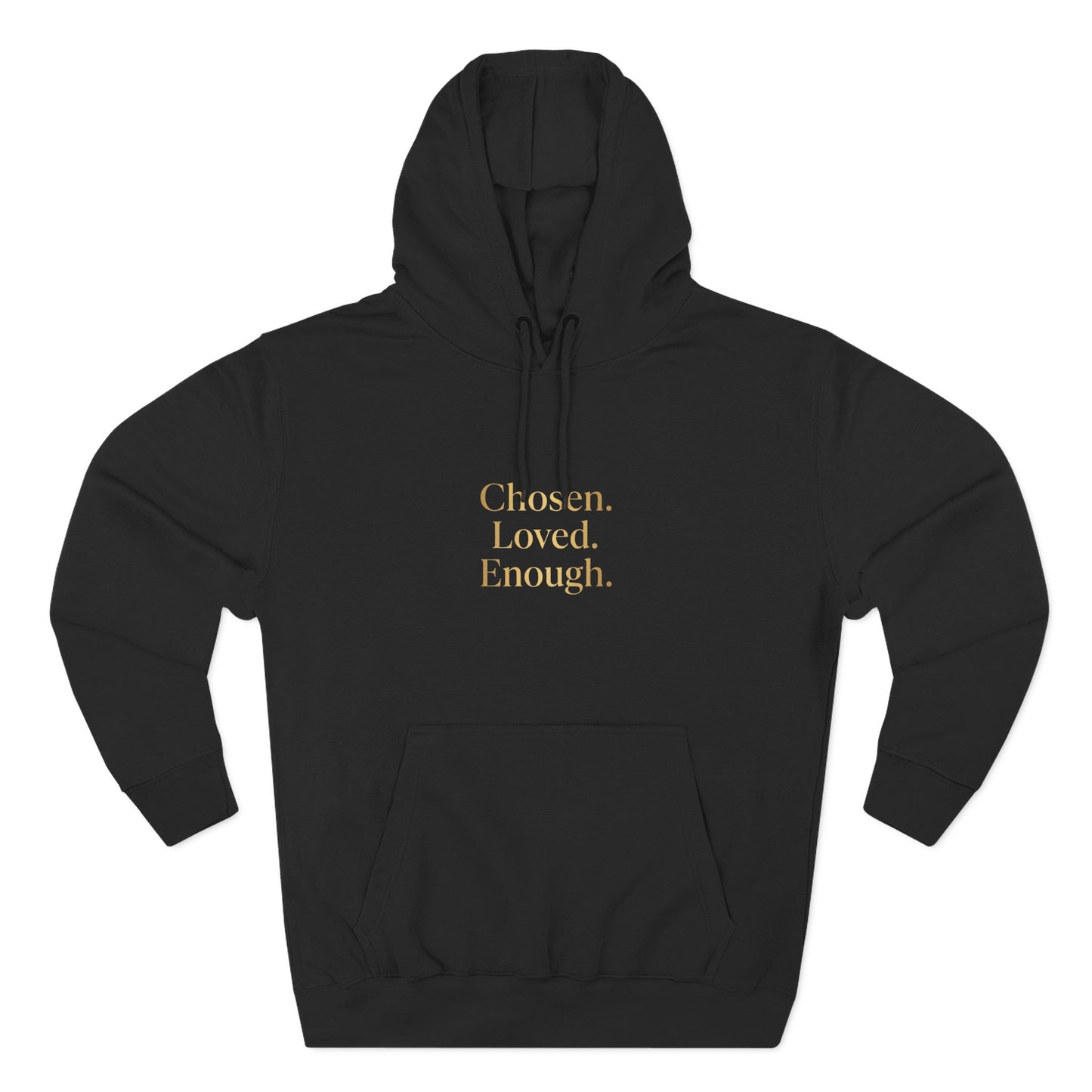 Chosen. Loved. Enough. Hoodie | Cozy Faith Affirmation