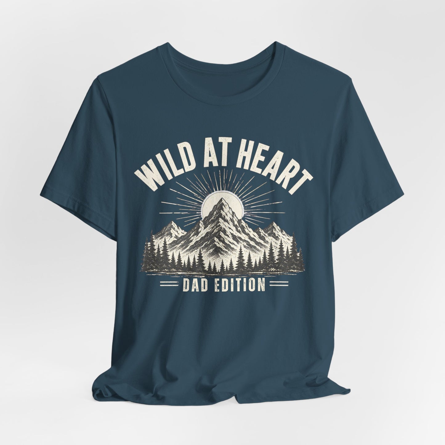 Wild at Heart Dad Shirt | Outdoor Adventure Father's Day Tee | Mountain Dad Gift | Nature Lover Dad