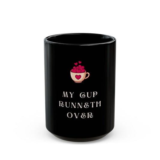 "My Cup Runneth Over" Christian Faith Coffee Mug