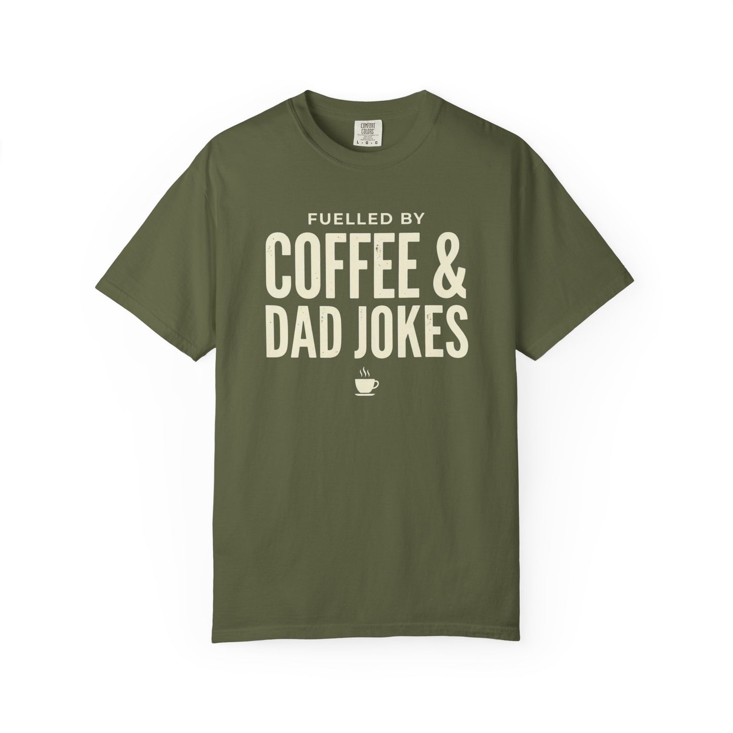 Dad Jokes Coffee Shirt | Funny Father's Day Tee | Gift for Dad | Fuelled by Coffee and Dad Jokes