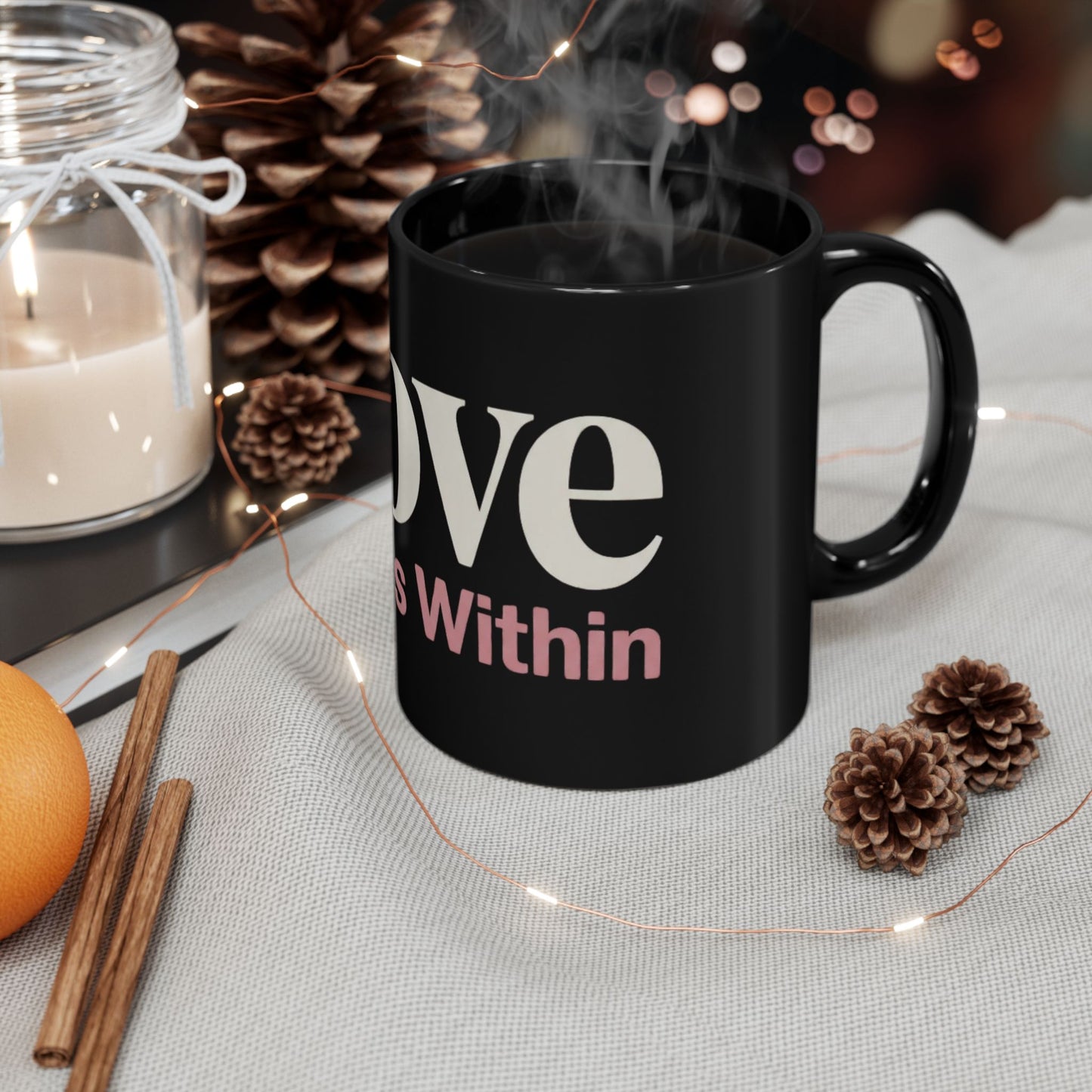 Love Starts Within Black Coffee Mug – Self-Love Inspirational Gift (11oz/15oz)