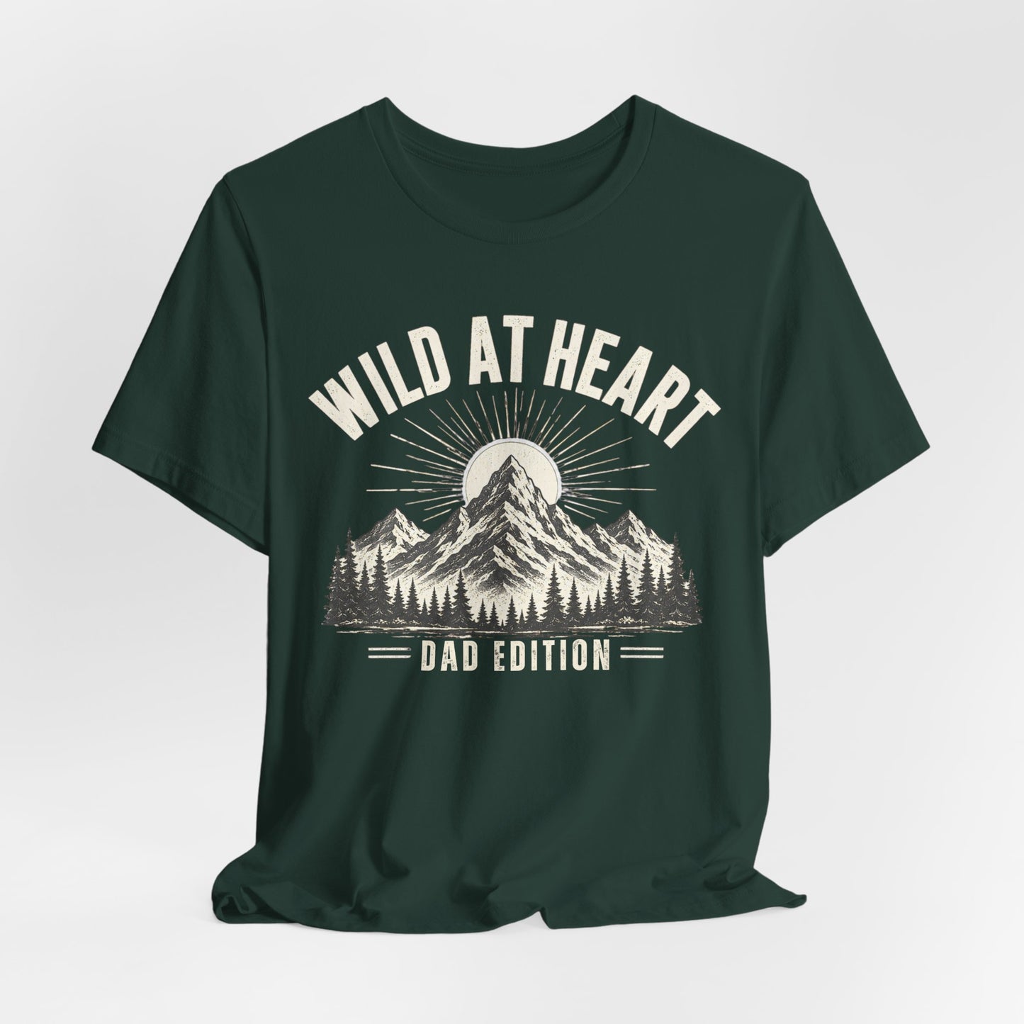 Wild at Heart Dad Shirt | Outdoor Adventure Father's Day Tee | Mountain Dad Gift | Nature Lover Dad
