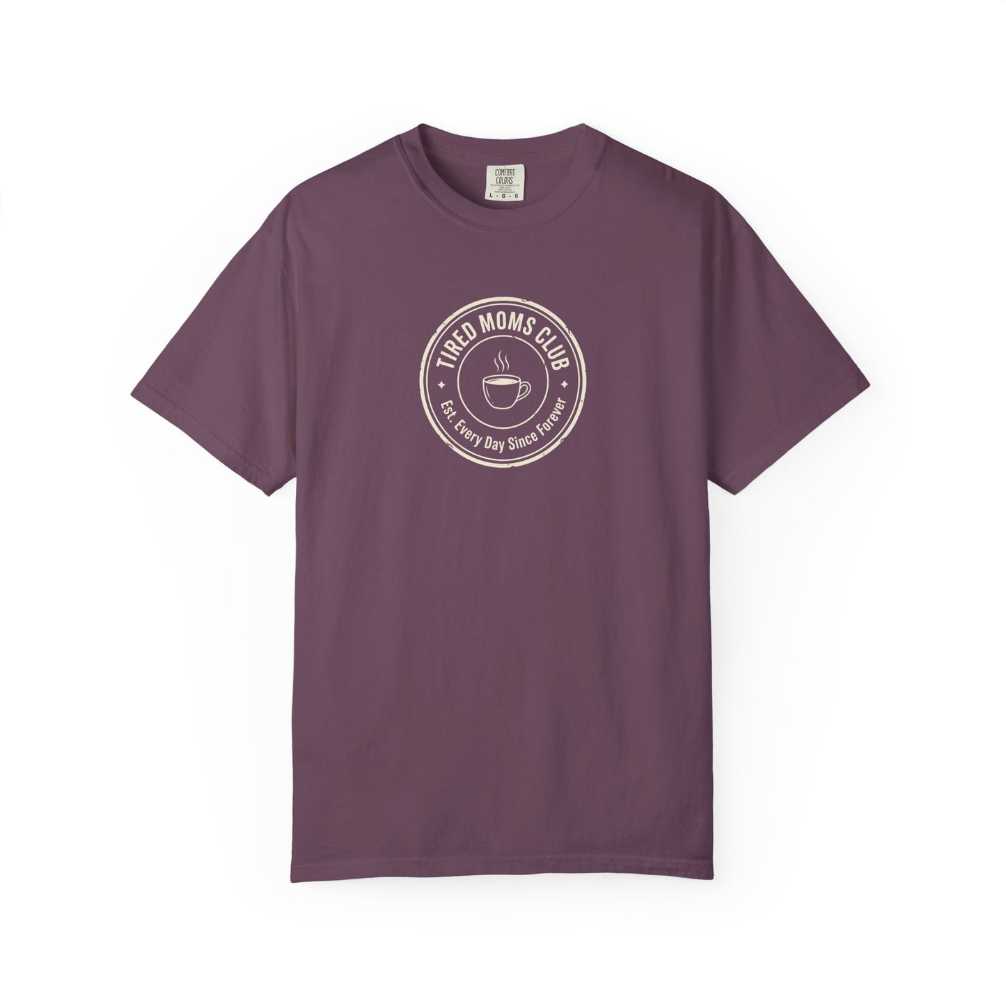 Tired Moms Club T-Shirt | Medium Center Print | Funny Mother's Day Tee | Relatable Mom Gift | Humor Mom Shirt | Gift from Kids