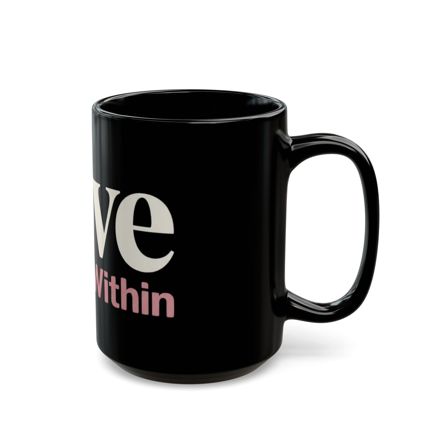 Love Starts Within Black Coffee Mug – Self-Love Inspirational Gift (11oz/15oz)