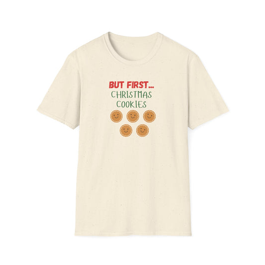 But First Christmas Cookies T-Shirt | Funny Holiday Treat Tee