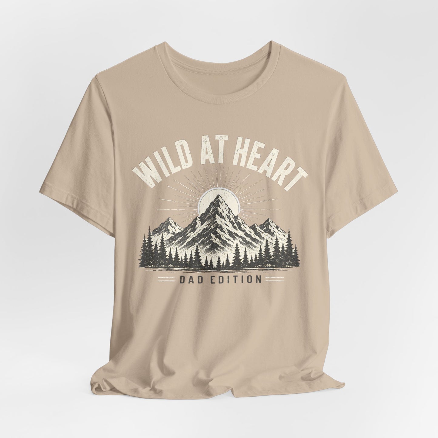 Wild at Heart Dad Shirt | Outdoor Adventure Father's Day Tee | Mountain Dad Gift | Nature Lover Dad