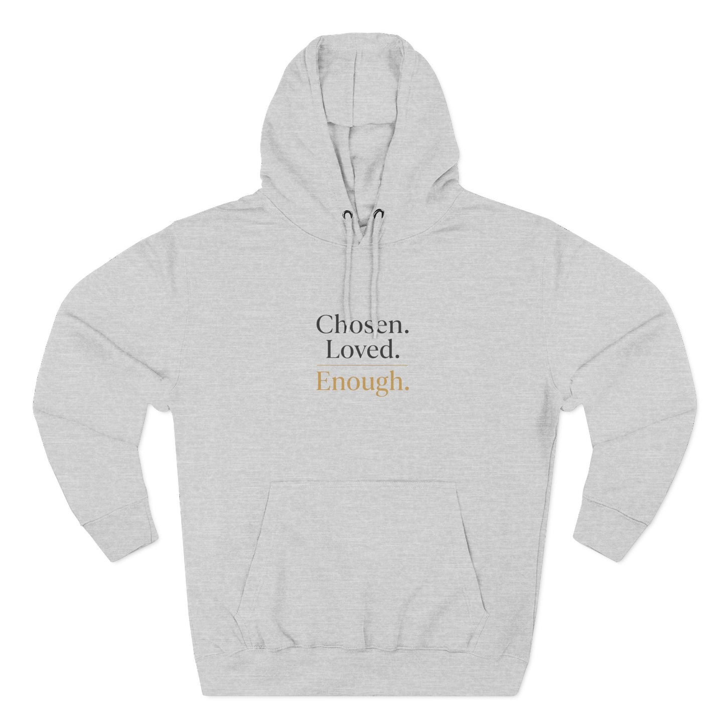 Chosen. Loved. Enough. Hoodie | Cozy Faith Affirmation