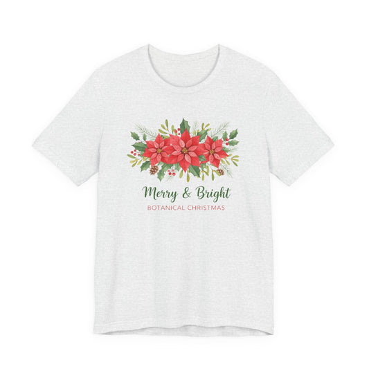 Merry & Bright Botanical Christmas T-Shirt | Festive Poinsettia Floral Tee