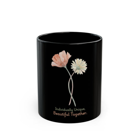 "Individually Unique, Beautiful Together" – Couples Coffee Mug