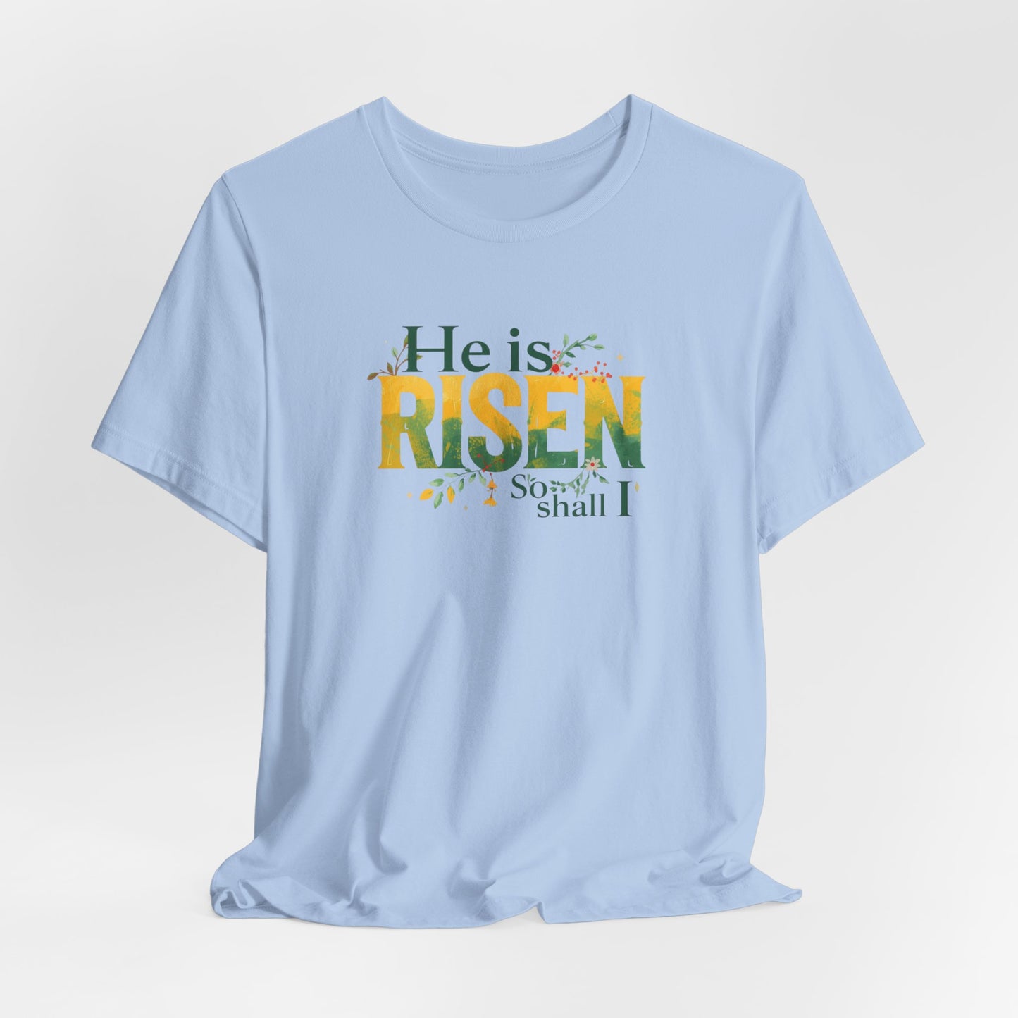 He Is Risen Tee - Christian Easter Celebration Typography T-Shirt