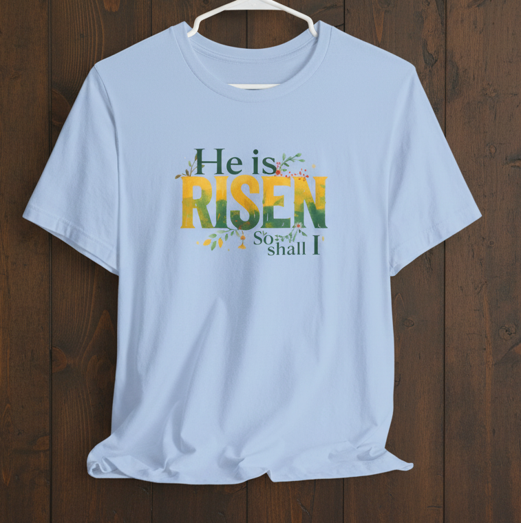 He Is Risen Tee - Christian Easter Celebration Typography T-Shirt