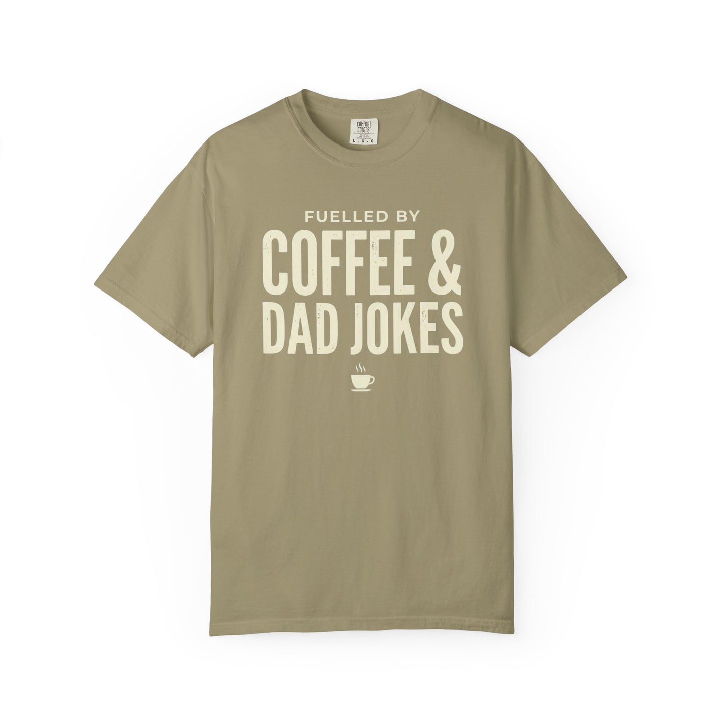 Dad Jokes Coffee Shirt | Funny Father's Day Tee | Gift for Dad | Fuelled by Coffee and Dad Jokes