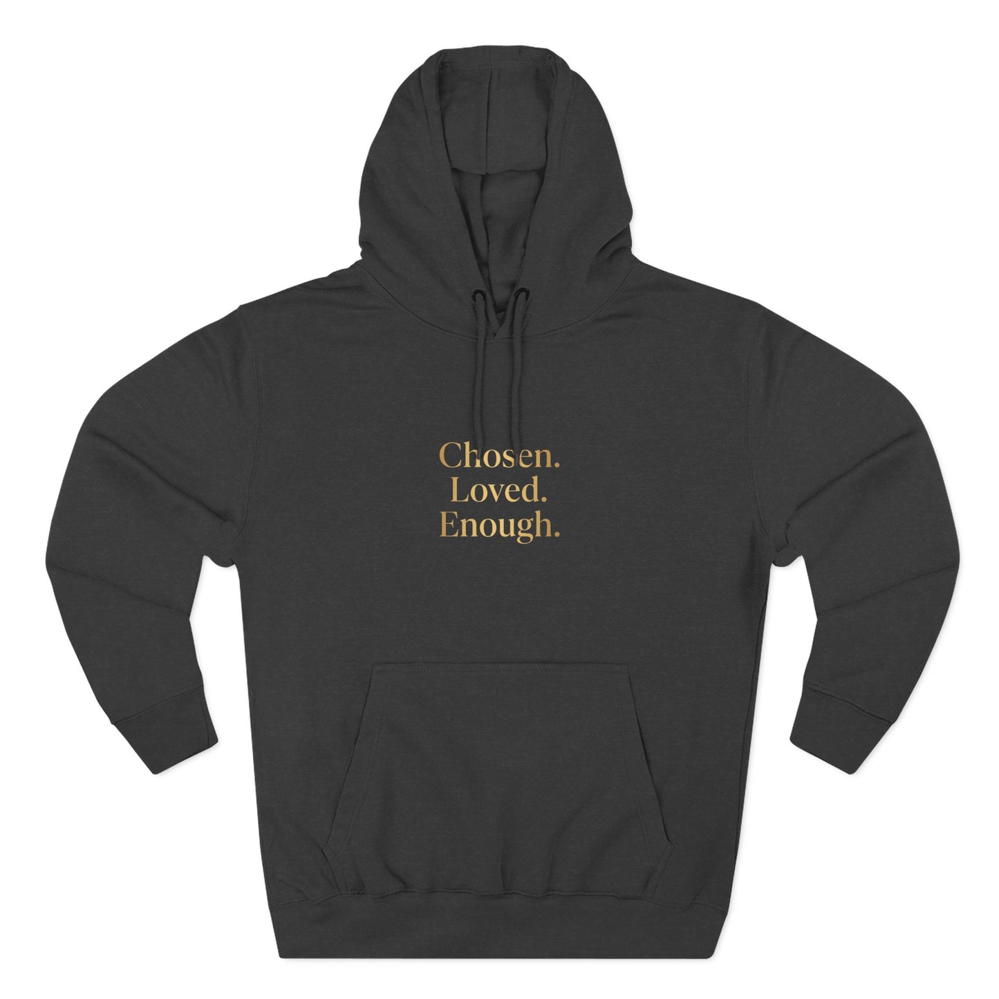 Chosen. Loved. Enough. Hoodie | Cozy Faith Affirmation