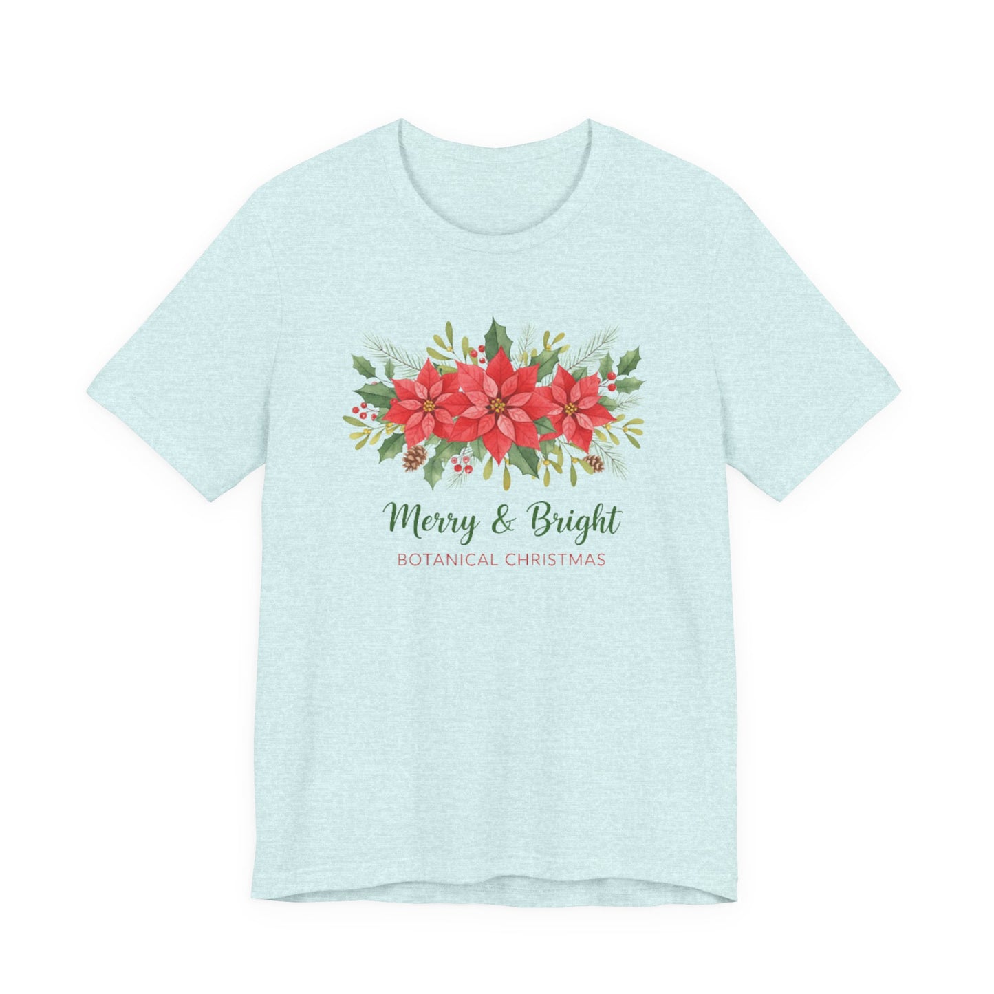 Merry & Bright Botanical Christmas T-Shirt | Festive Poinsettia Floral Tee