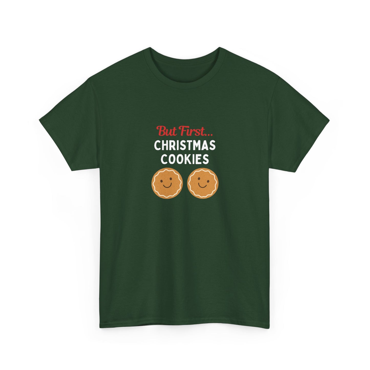 But First… Christmas Cookies T-Shirt | Funny Holiday Baking Tee