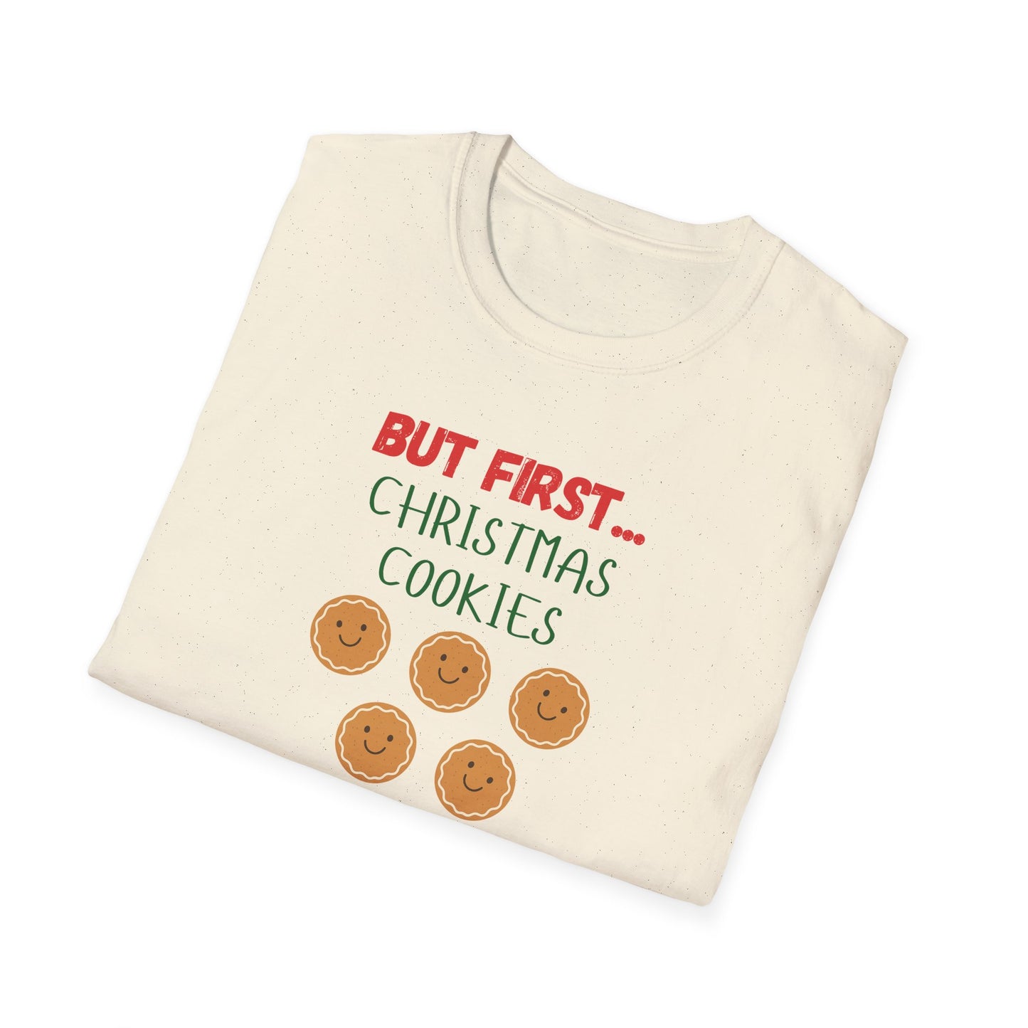 But First Christmas Cookies T-Shirt | Funny Holiday Treat Tee