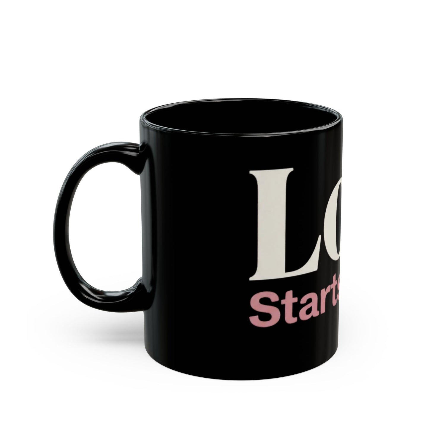Love Starts Within Black Coffee Mug – Self-Love Inspirational Gift (11oz/15oz)