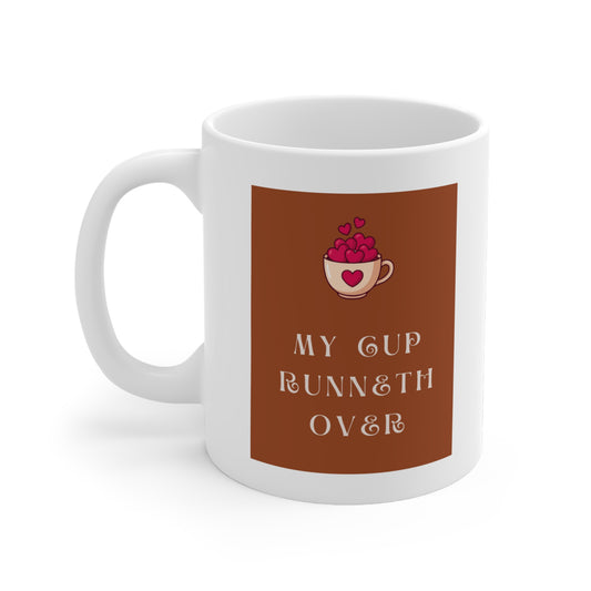My Cup Runneth Over Mug – Christian Heart Coffee Cup