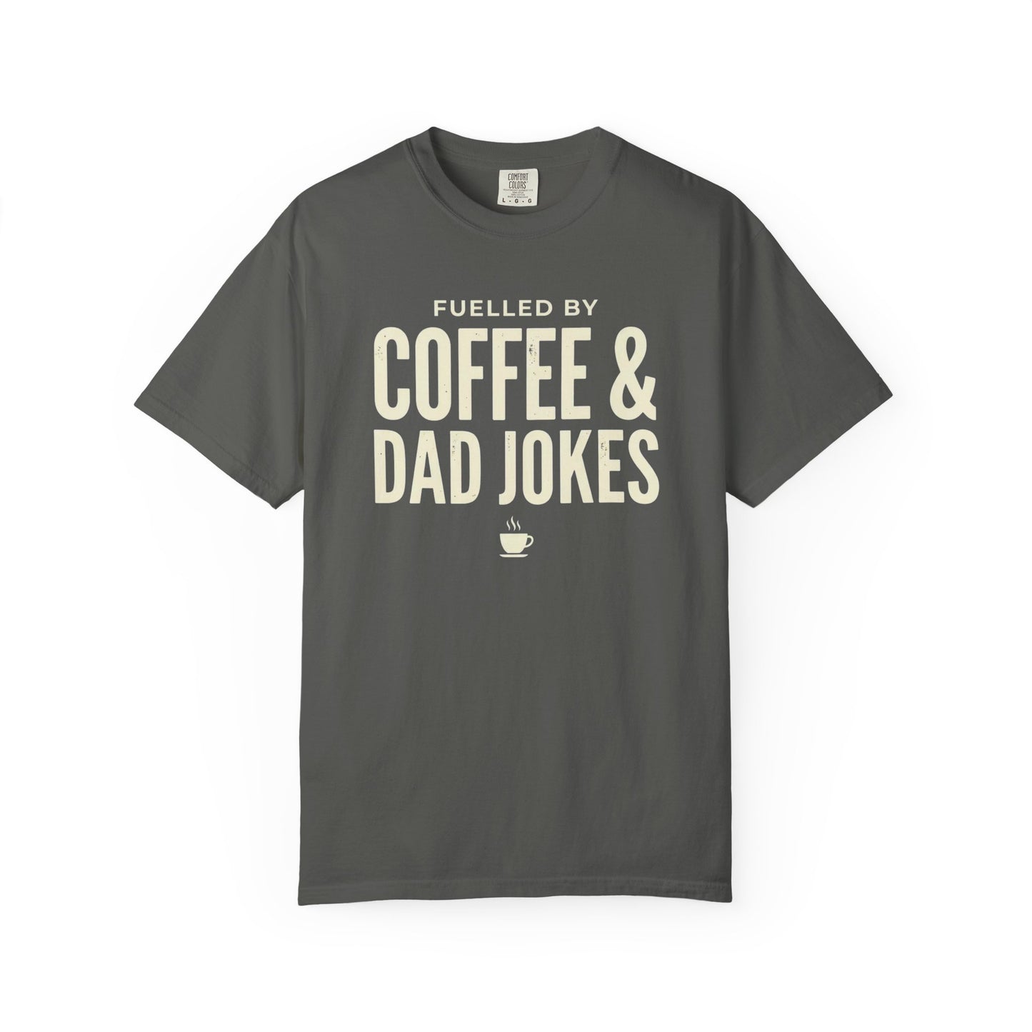Dad Jokes Coffee Shirt | Funny Father's Day Tee | Gift for Dad | Fuelled by Coffee and Dad Jokes