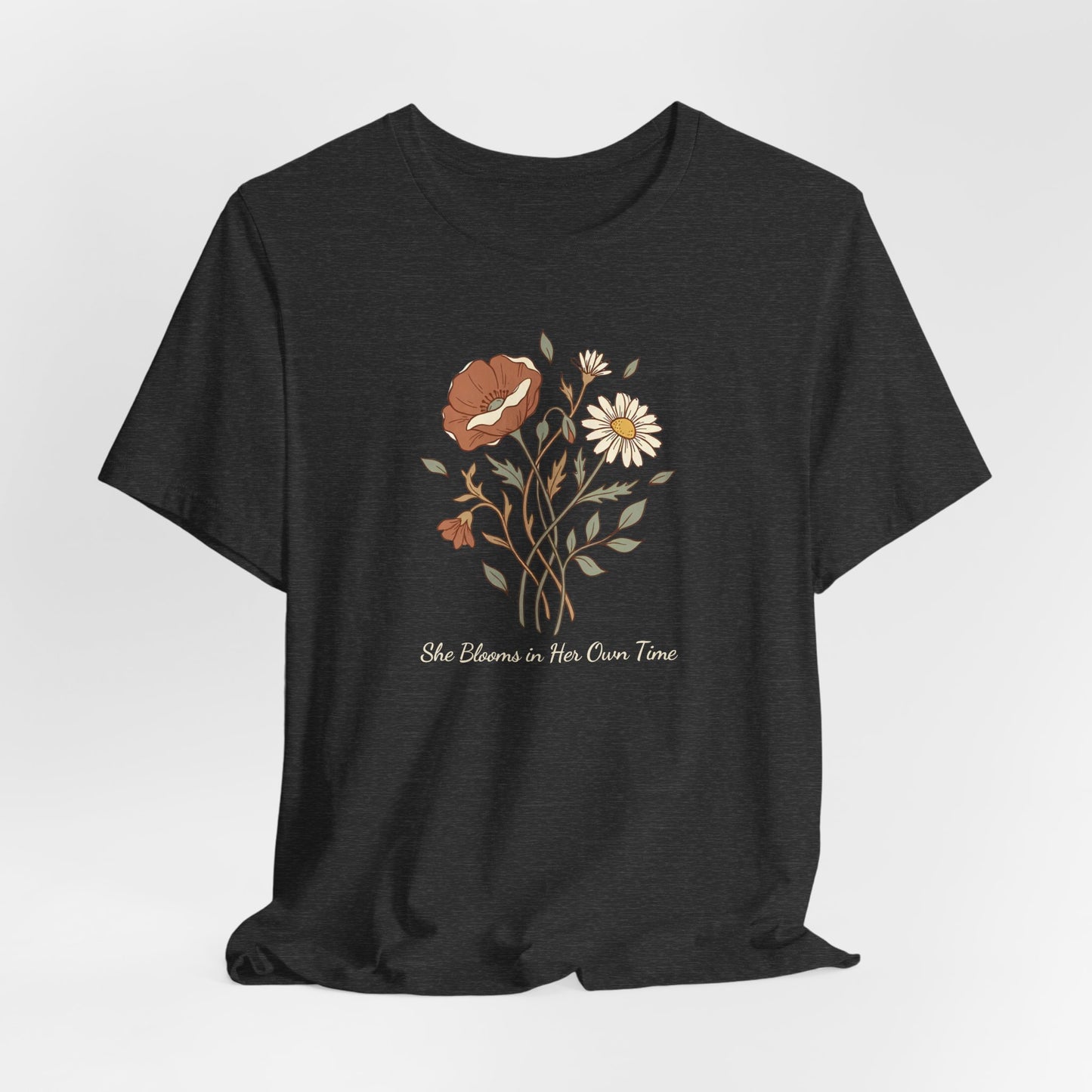 She Blooms in Her Own Time T-Shirt | Spring Botanical Tee