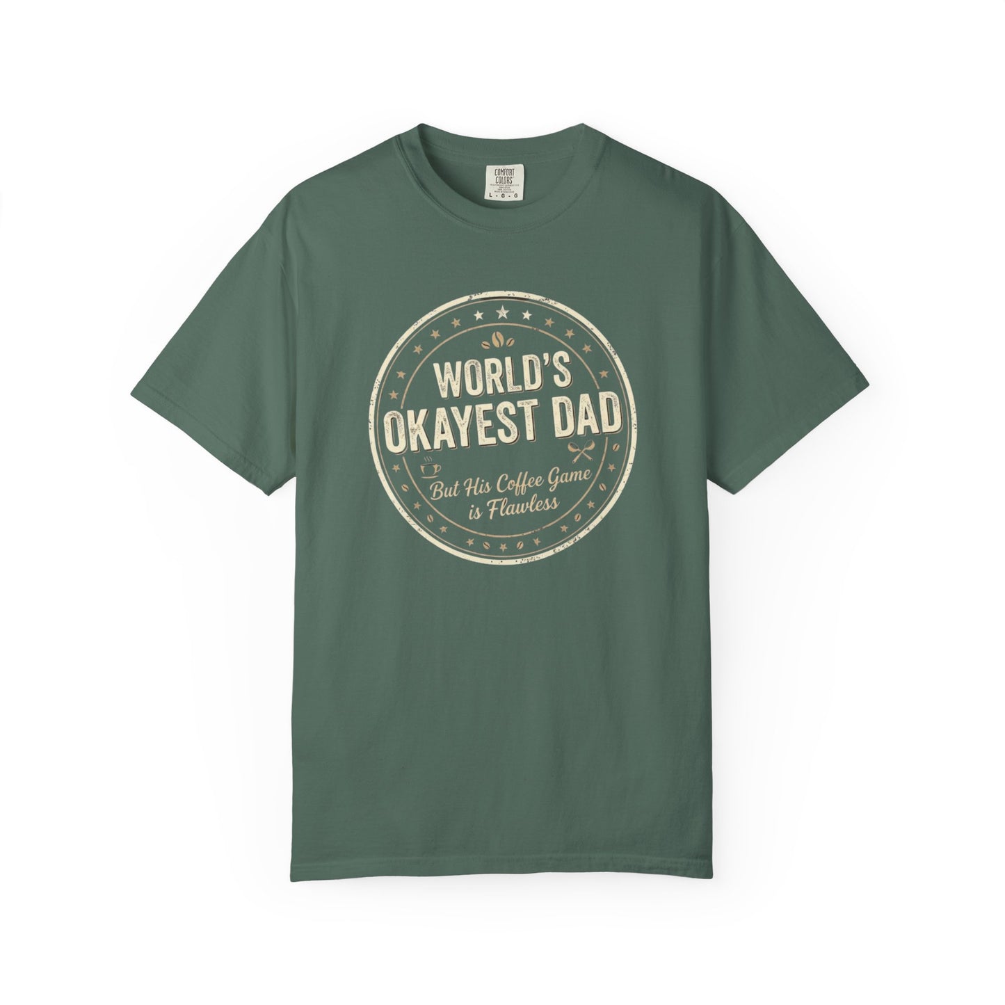 World's Okayest Dad Shirt | Funny Father's Day Coffee Tee | Humorous Dad Gift