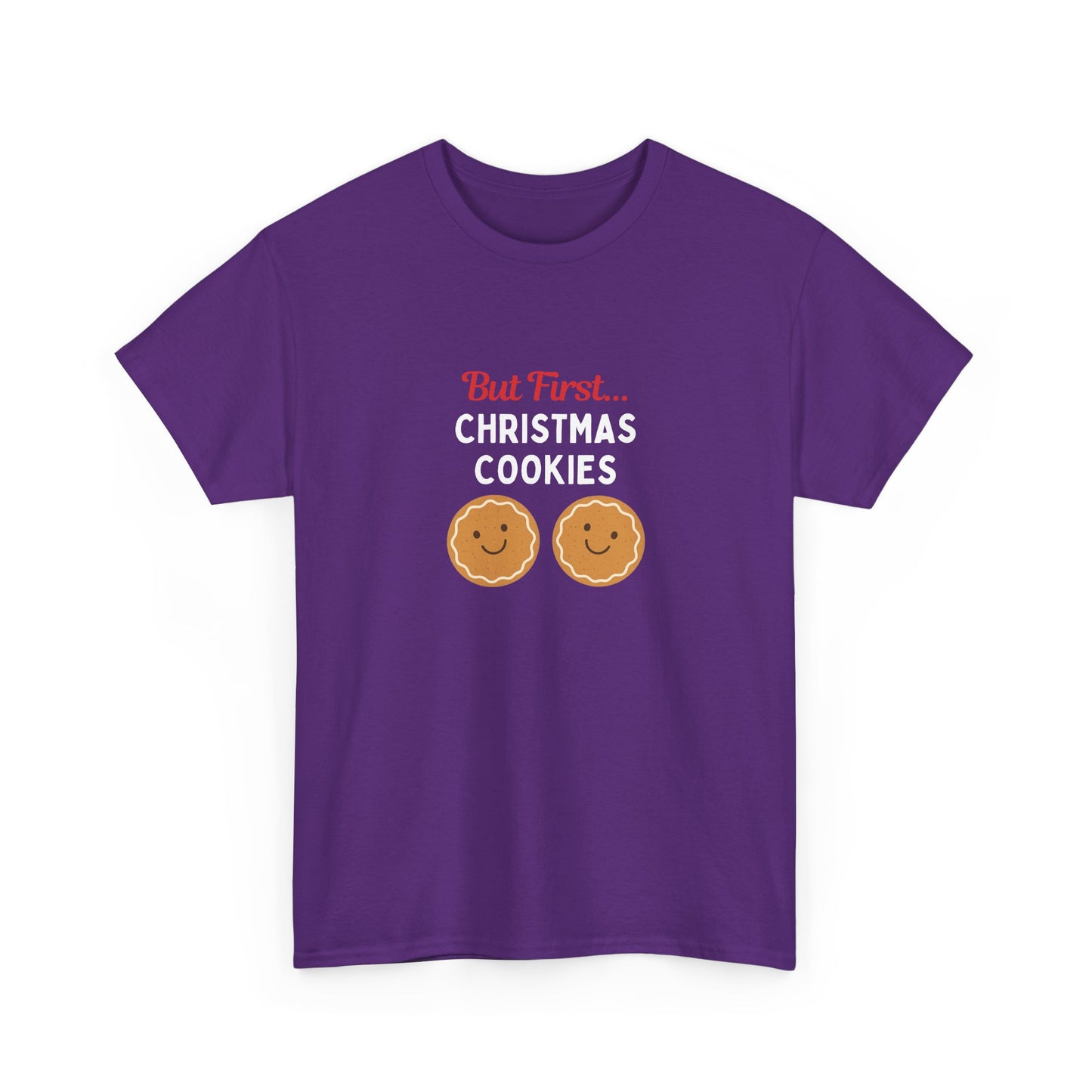 But First… Christmas Cookies T-Shirt | Funny Holiday Baking Tee