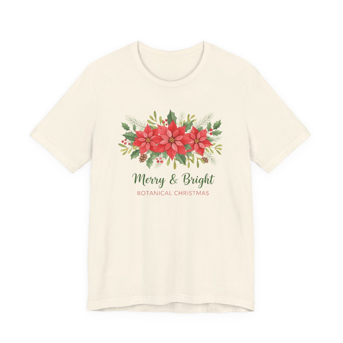 Merry & Bright Botanical Christmas T-Shirt | Festive Poinsettia Floral Tee