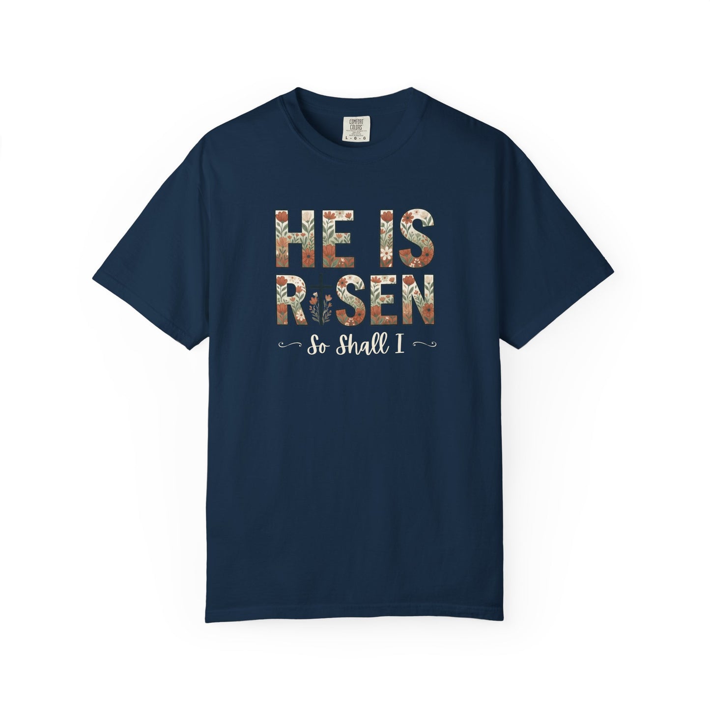 He is Risen Easter T-Shirt | Christian Faith Spring Tee