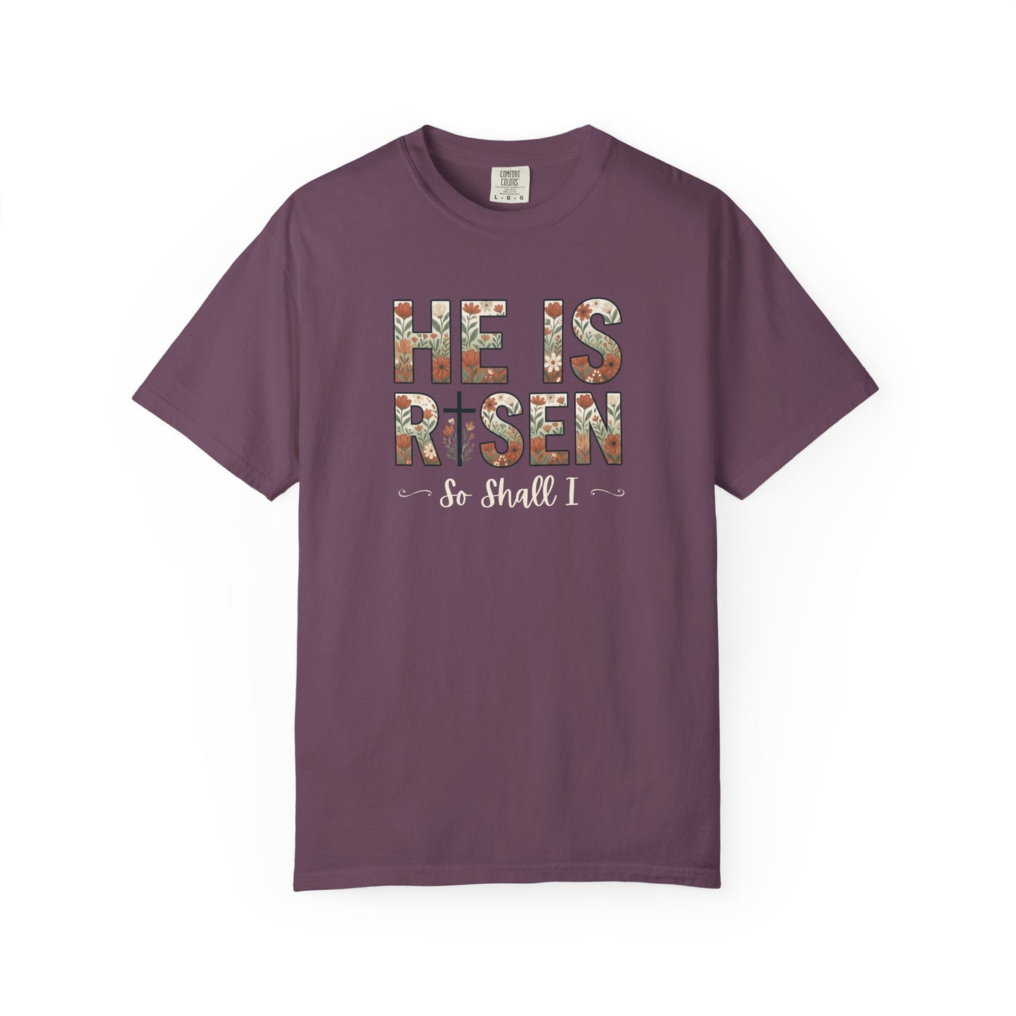 He is Risen Easter T-Shirt | Christian Faith Spring Tee