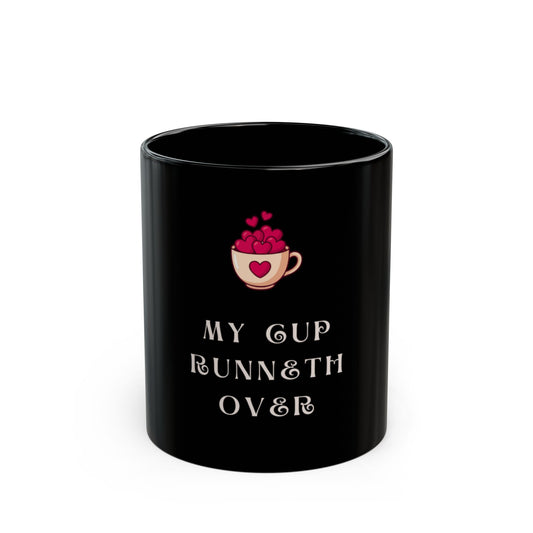 "My Cup Runneth Over" Christian Faith Coffee Mug