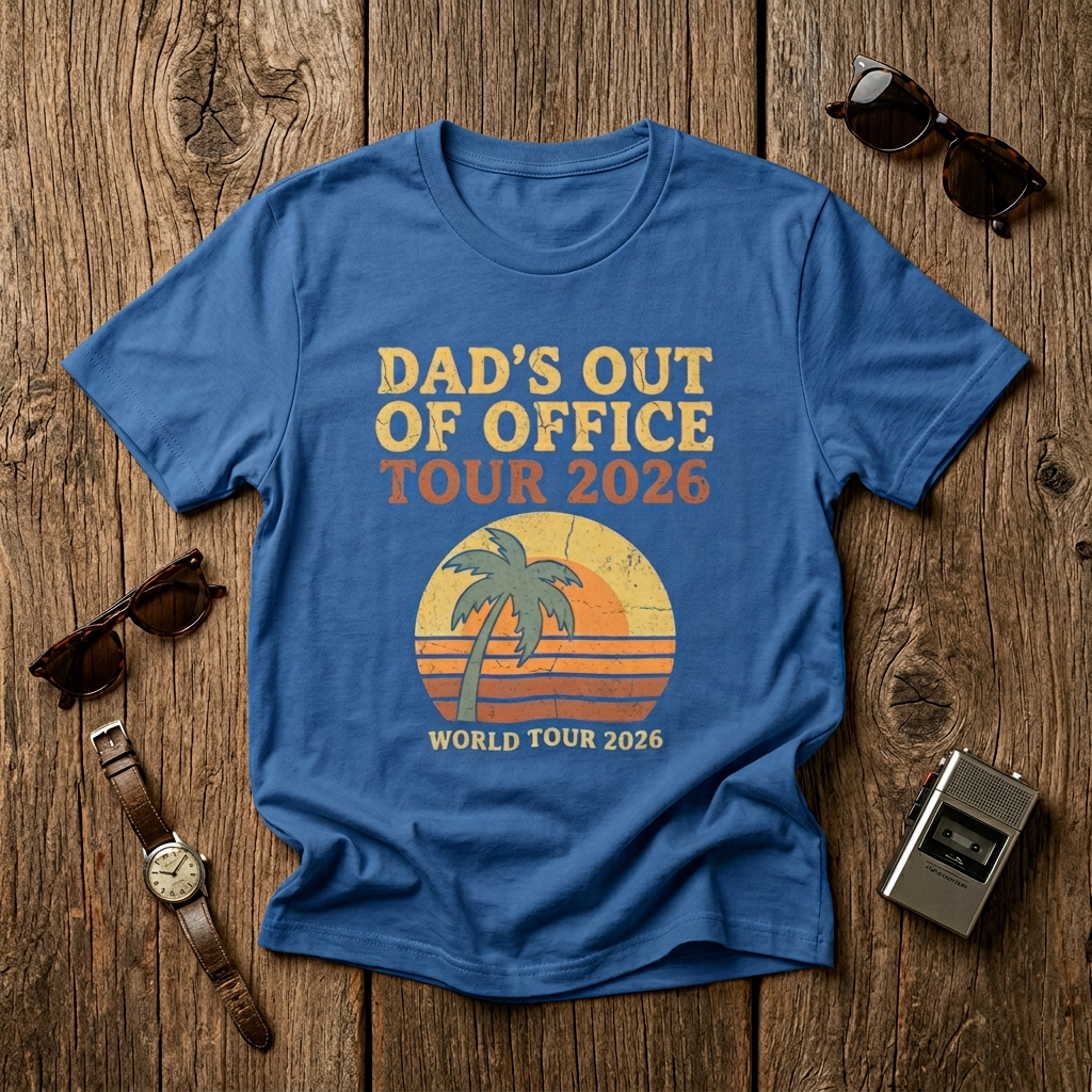 Dad's Out Of Office Tour 2026 T-Shirt | Funny Father's Day Shirt | Dad Vacation Tee | Retro Summer Dad Shirt