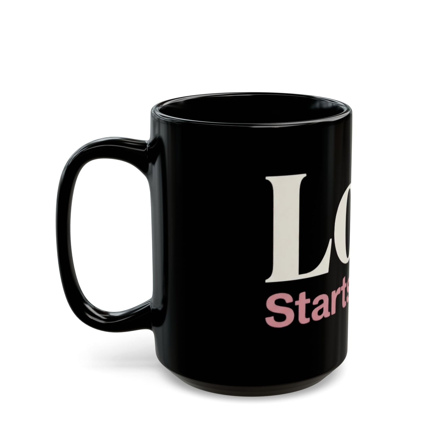 Love Starts Within Black Coffee Mug – Self-Love Inspirational Gift (11oz/15oz)