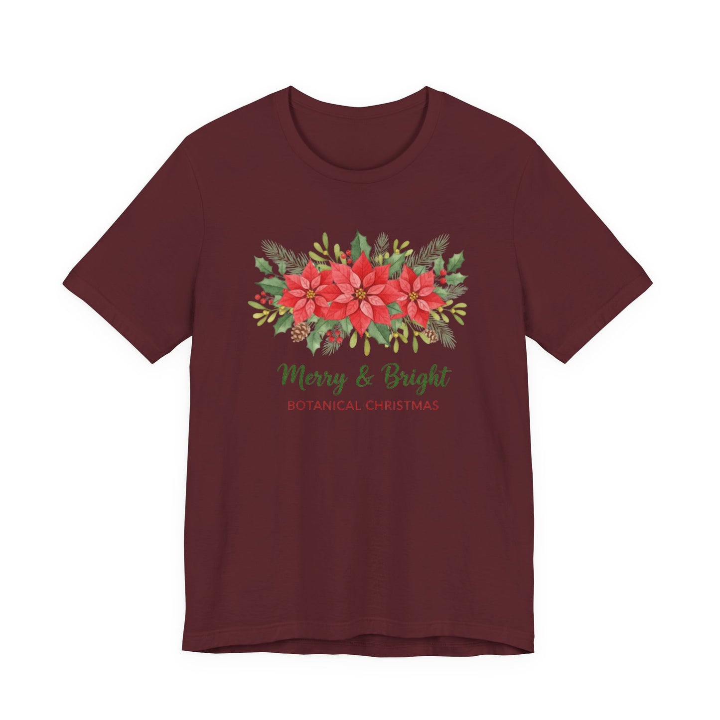 Merry & Bright Botanical Christmas T-Shirt | Festive Poinsettia Floral Tee