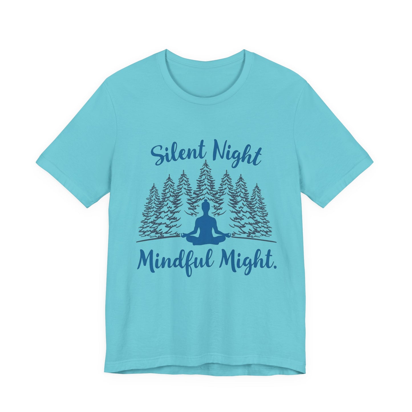 Silent Night, Mindful Might T-Shirt | Winter Meditation & Mindfulness Tee