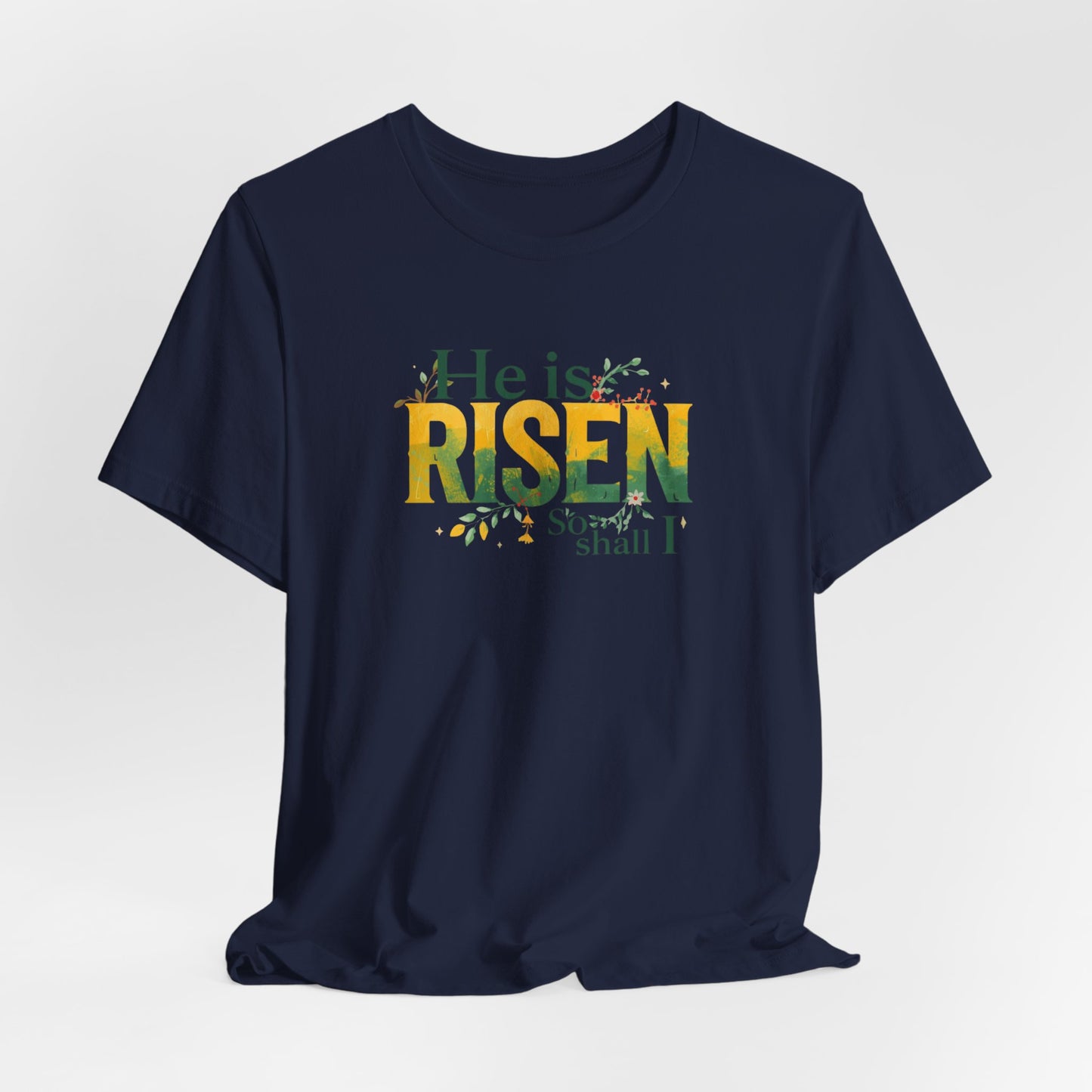 He Is Risen Tee - Christian Easter Celebration Typography T-Shirt
