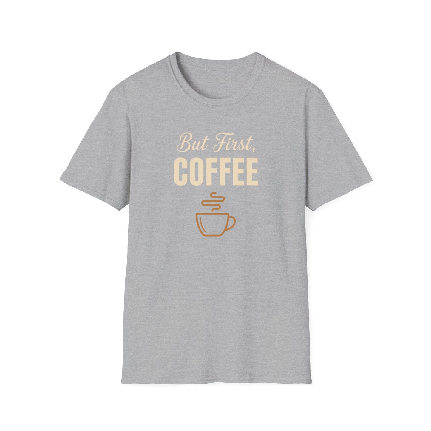 But First, Coffee T-Shirt | Premium Soft