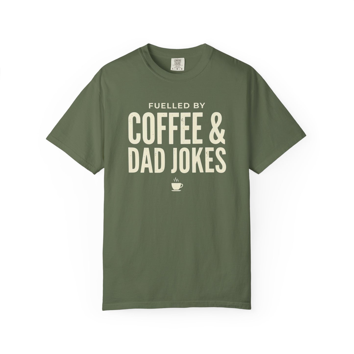 Dad Jokes Coffee Shirt | Funny Father's Day Tee | Gift for Dad | Fuelled by Coffee and Dad Jokes