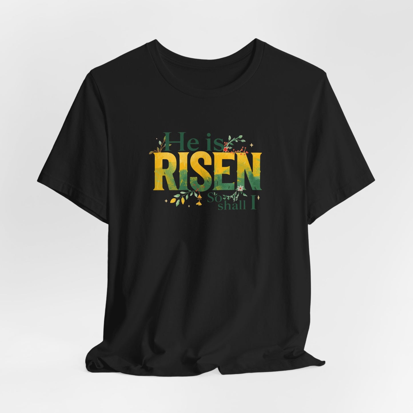 He Is Risen Tee - Christian Easter Celebration Typography T-Shirt
