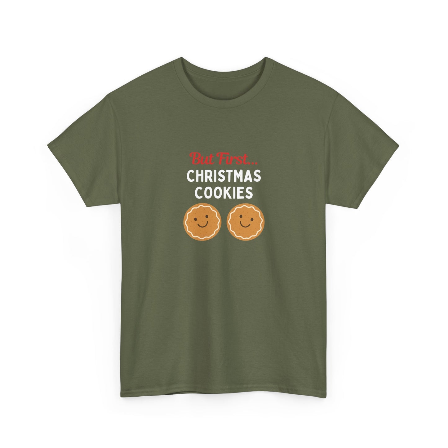 But First… Christmas Cookies T-Shirt | Funny Holiday Baking Tee