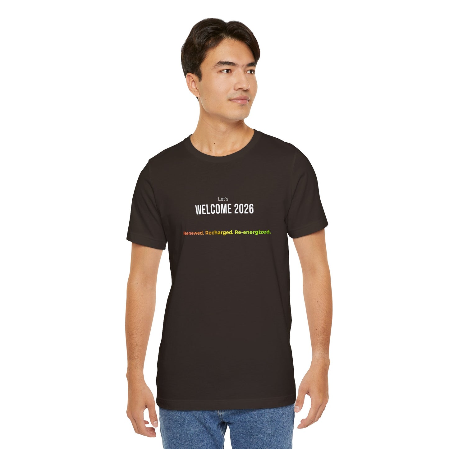 "Welcome 2026" T‑Shirt — "Renewed. Recharged. Re-Energized" Motivational New Year Tee