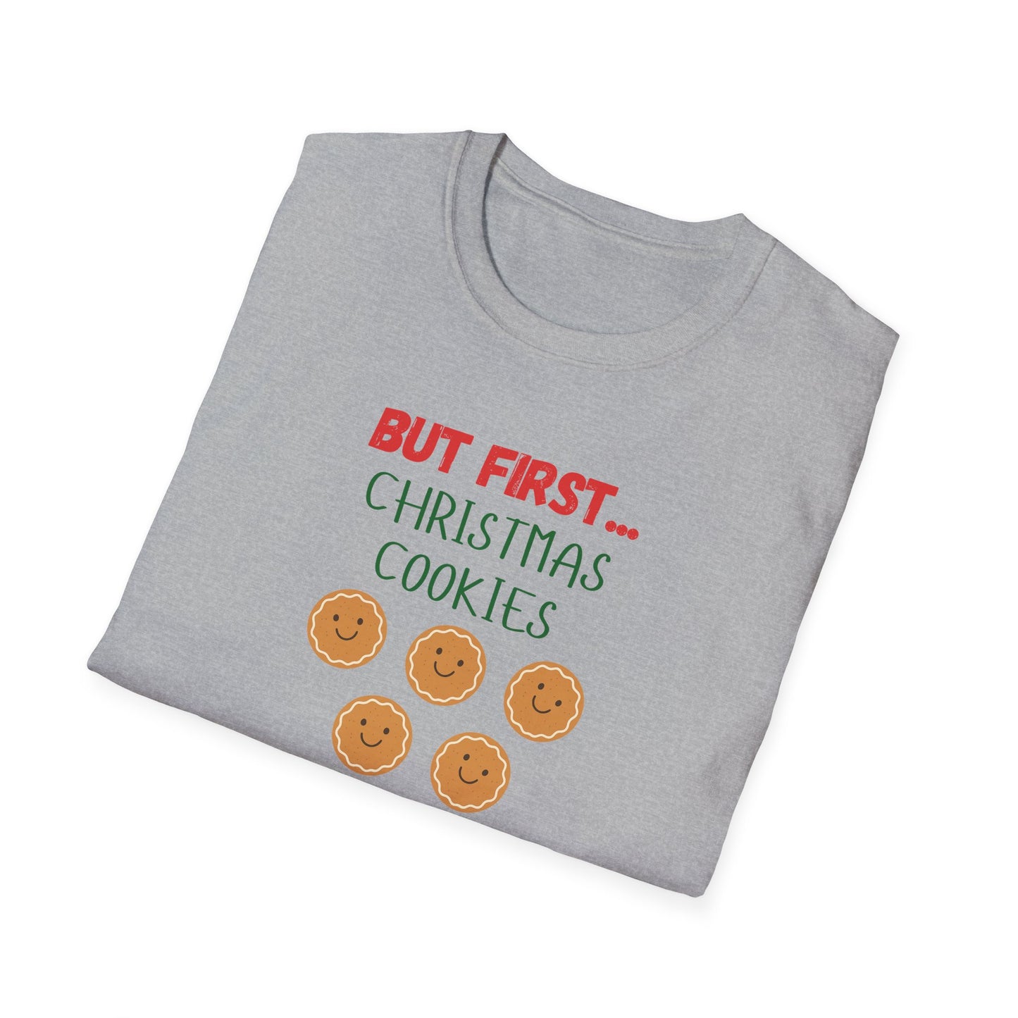 But First Christmas Cookies T-Shirt | Funny Holiday Treat Tee