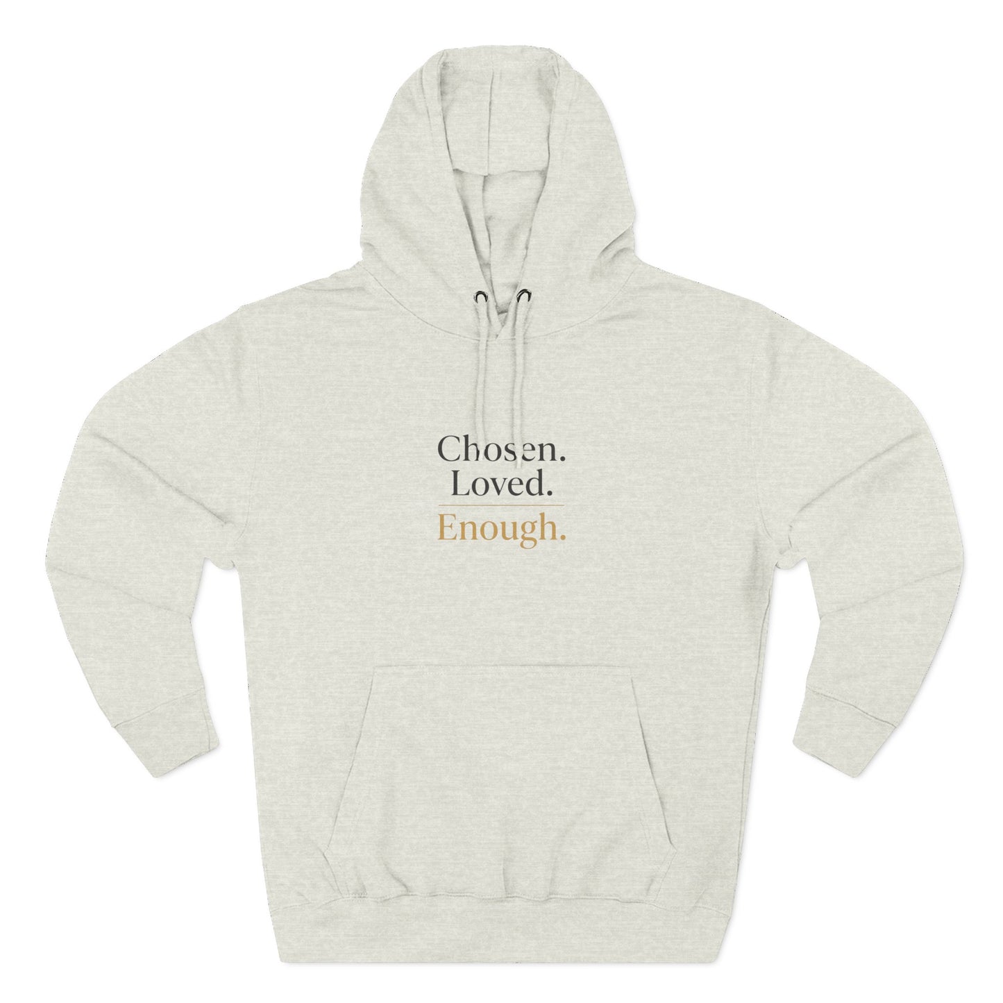Chosen. Loved. Enough. Hoodie | Cozy Faith Affirmation