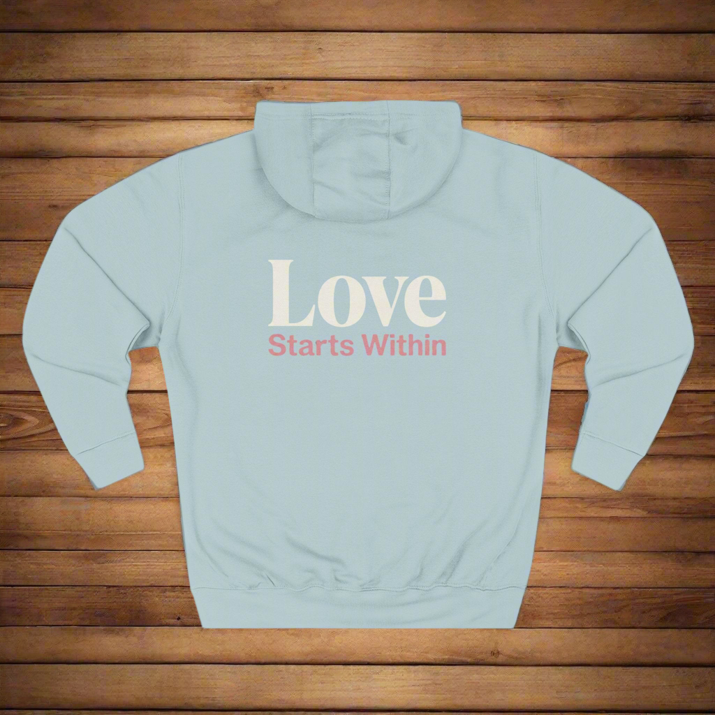 Love Starts Within Back Print Hoodie | Minimal Self‑Love