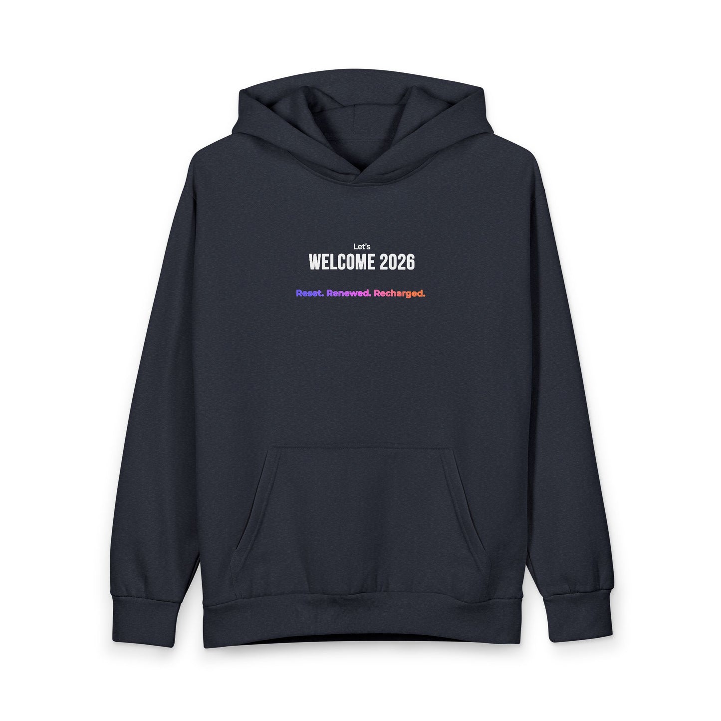 Welcome 2026 – Reset. Renewed. Recharged. Premium Motivation Hoodie