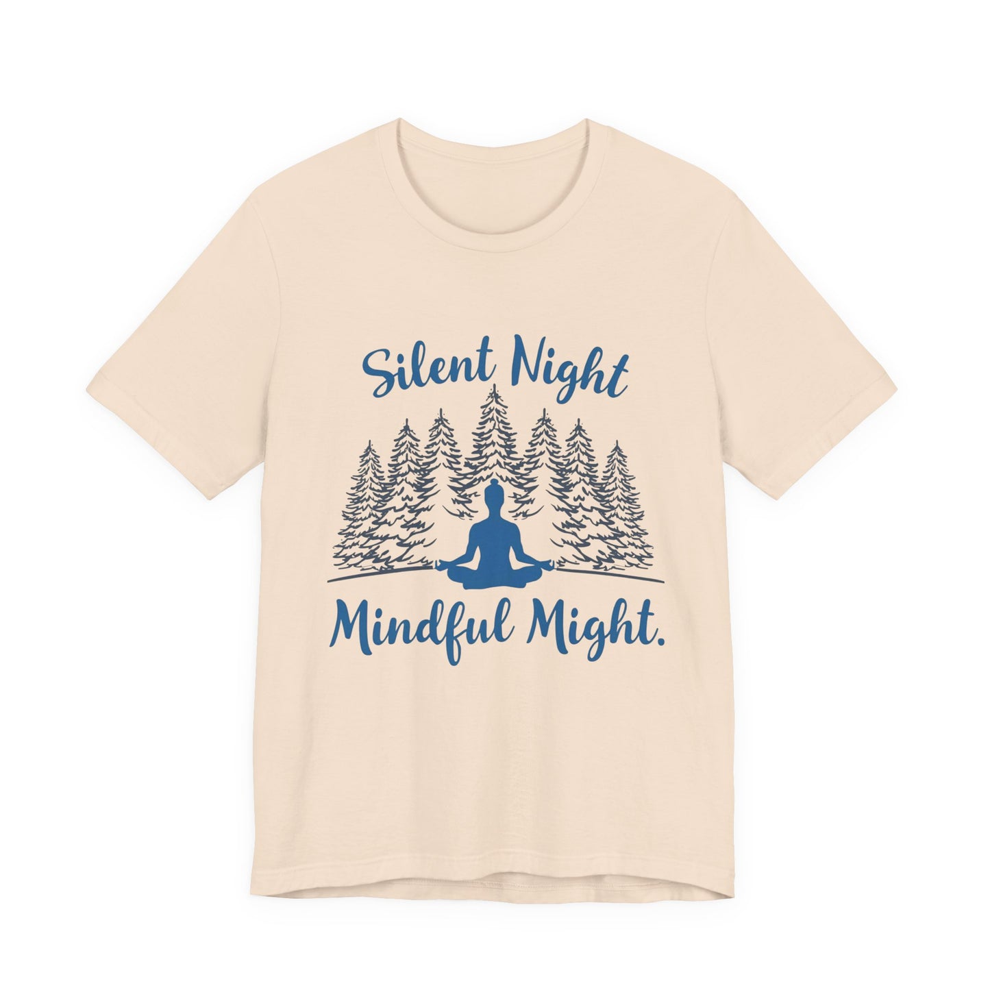 Silent Night, Mindful Might T-Shirt | Winter Meditation & Mindfulness Tee