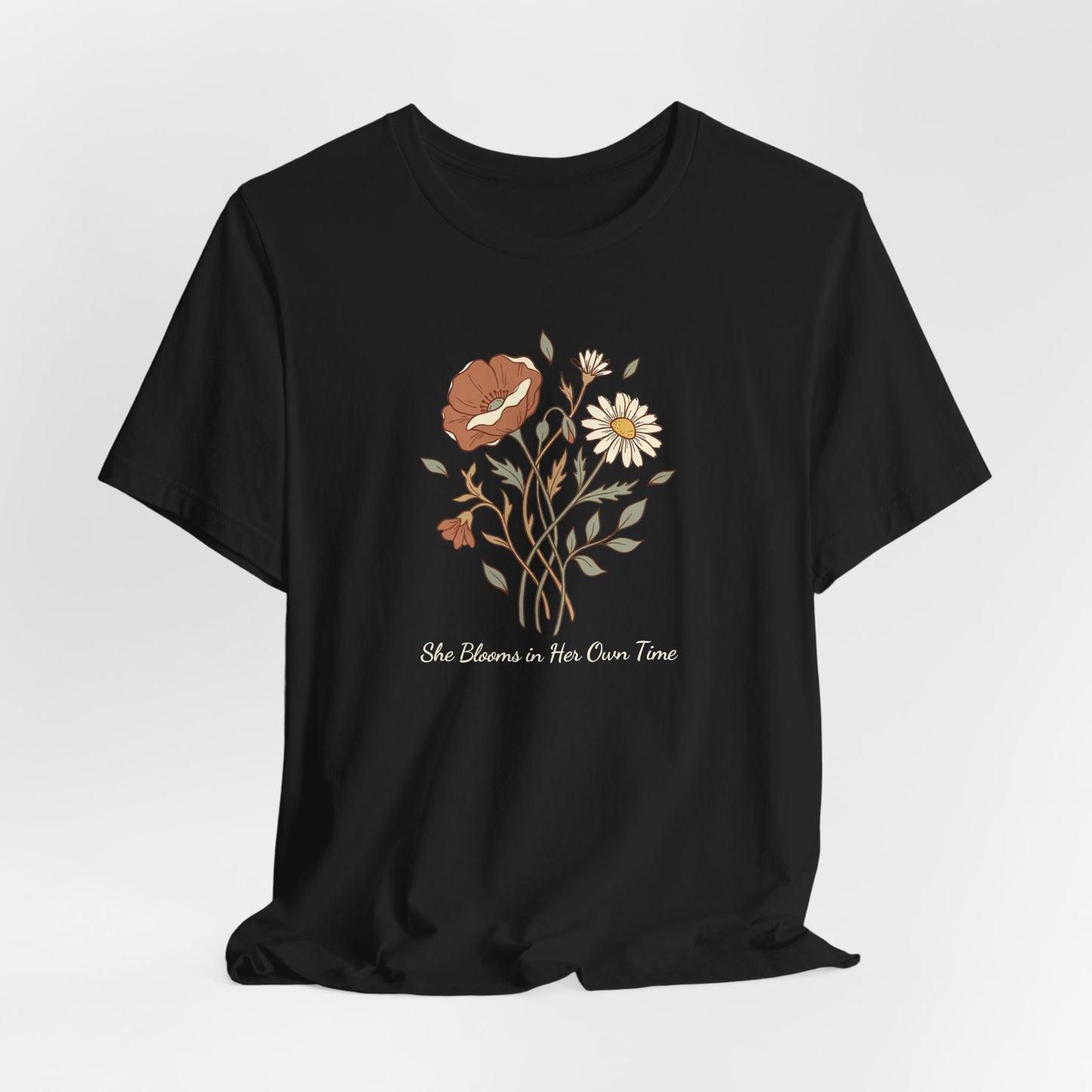She Blooms in Her Own Time T-Shirt | Spring Botanical Tee