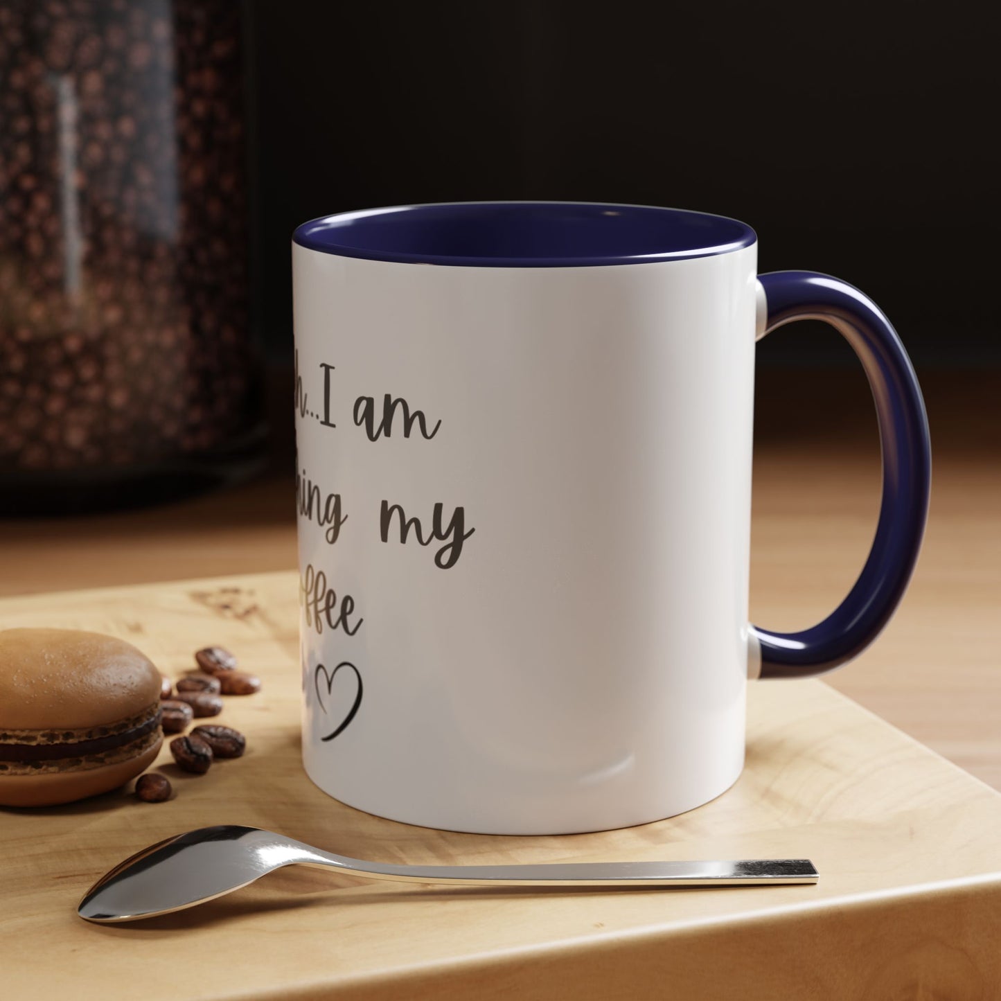 "Shhh... I am relishing my coffee" - Coffee Lovers Accent Ceramic Mug
