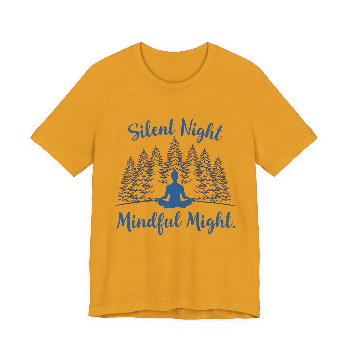 Silent Night, Mindful Might T-Shirt | Winter Meditation & Mindfulness Tee