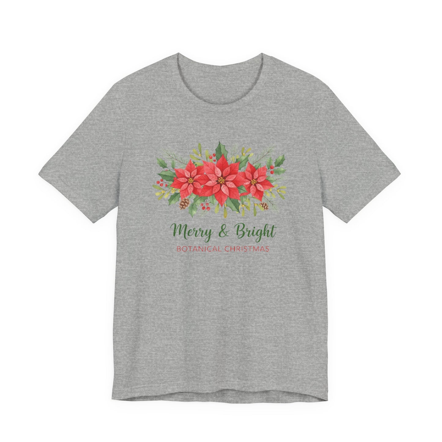 Merry & Bright Botanical Christmas T-Shirt | Festive Poinsettia Floral Tee